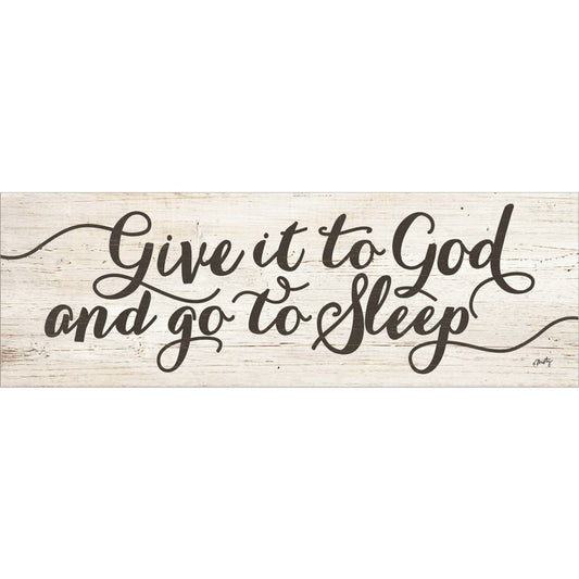 Give It to God and Go to Sleep by Misty Michelle, Unframed Print