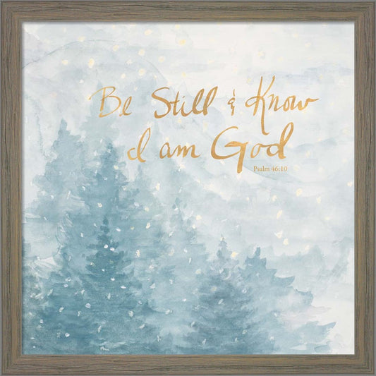 Be Still and Know I Am God by Patricia Pinto, Framed Art